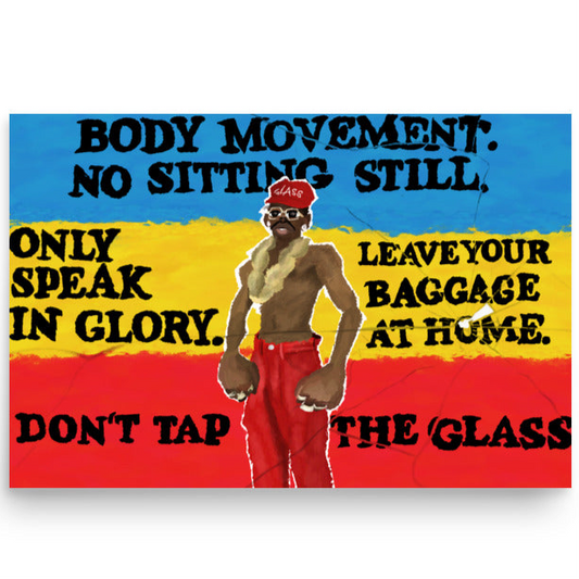 "Don't Tap The Glass" Print